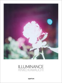 Rinko Kawauchi: Illuminance (Aperture 2011)