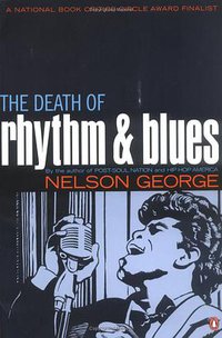 The Death of Rhythm and Blues