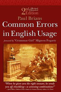 Common Errors in English Usage 2nd Edition (William, James & Company 2008)