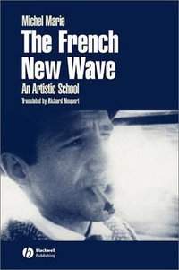The French New Wave (Wiley-Blackwell 2002)