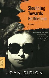 Slouching Towards Bethlehem (Farrar, Straus and Giroux 2008)