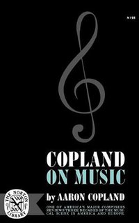Copland on Music (Doubleday 1963)
