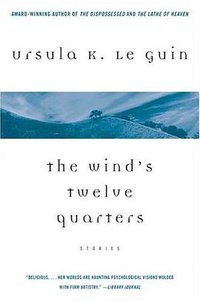 The Wind's Twelve Quarters (Harper Perennial 1987)