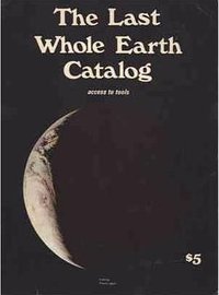 The Last Whole Earth Catalog
