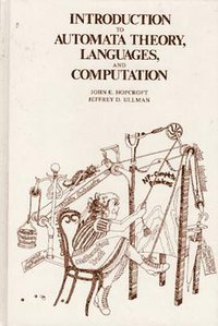 Introduction to Automata Theory, Languages and Computation (Addison-Wesley Publishing Company 1979)