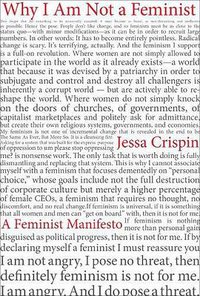 Why I am Not a Feminist (Melville House 2017)
