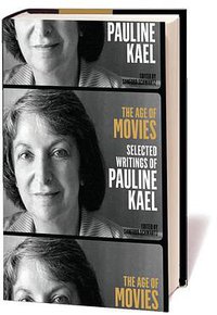 The Age of Movies: Selected Writings (Library of America 2011)