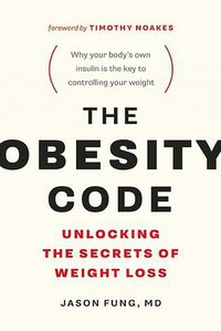 The Obesity Code (Greystone Books 2016)