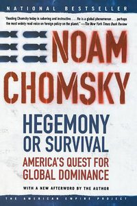 Hegemony or Survival (Holt Paperbacks 2004)