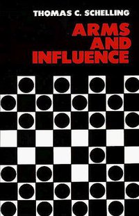 Arms and Influence (Yale University Press 1967)