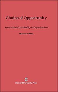 Chains of Opportunity (Harvard University Press 1970)