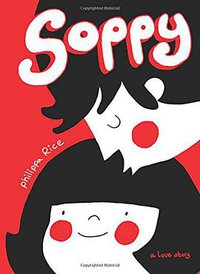 Soppy: A Love Story (Andrews McMeel Publishing 2014)