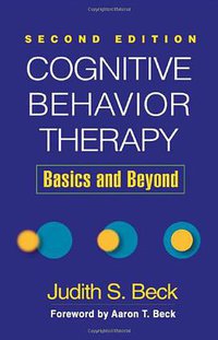 Cognitive Behavior Therapy, Second Edition (The Guilford Press 2011)