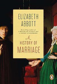 A History of Marriage (Penguin Books Canada 2011)