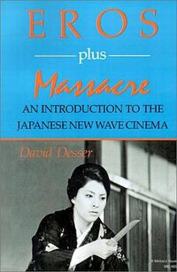 Eros Plus Massacre (Indiana University Press 1988)