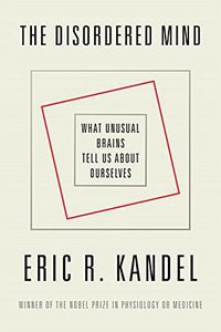 The Disordered Mind (Farrar, Straus and Giroux 2019)