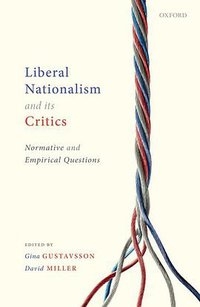 Liberal Nationalism and Its Critics