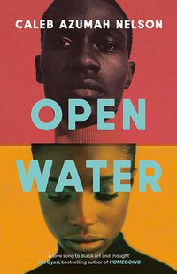 Open Water (Grove Press 2021)