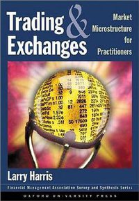 Trading and Exchanges (Oxford University Press, USA 2002)