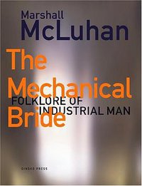 The Mechanical Bride (Gingko Press 2002)
