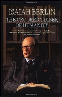 The Crooked Timber of Humanity (Princeton University Press 1998)