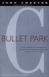 Bullet Park (Vintage 1992)