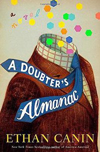 A Doubter's Almanac (Random House 2016)