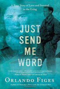 Just Send Me Word (Metropolitan Books 2012)