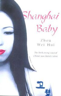 Shanghai Baby (Robinson, London 2001)