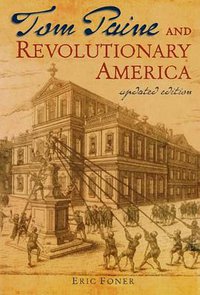 Tom Paine and Revolutionary America (Oxford Univ Pr 2004)