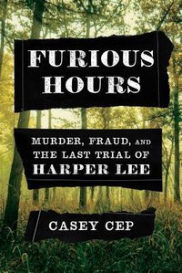 Furious Hours (Knopf Publishing Group 2019)
