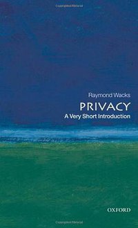 Privacy (Oxford University Press, USA 2010)