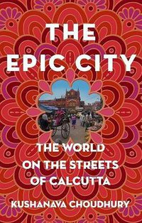 The Epic City (Bloomsbury USA 2018)