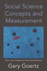 Social Science Concepts and Measurement (Princeton University Press 2020)