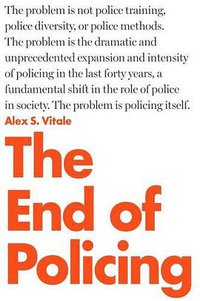 The End of Policing (Verso 2017)