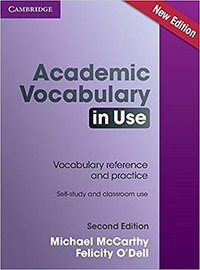 Academic Vocabulary in Use with Answers (Cambridge University Press 2016)