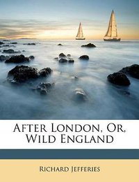 After London, Or, Wild England