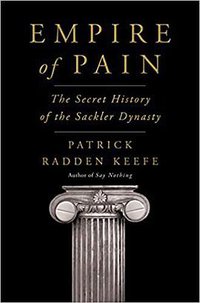 Empire of Pain (Doubleday 2021)
