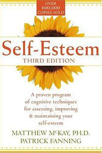 Self-Esteem (New Harbinger Publications 2000)