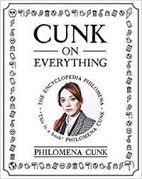 Cunk on Everything (Two Roads 2018)