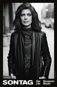 Sontag: Her Life (Allen Lane 2019)