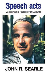 Speech Acts (Cambridge University Press 1970)