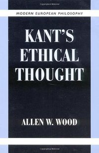Kant's Ethical Thought (Cambridge University Press 1999)