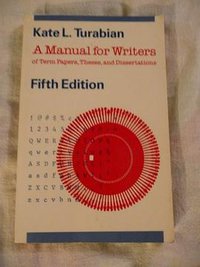 A Manual for Writers of Term Papers Theses and Dissertations Fifth Edition (1987)