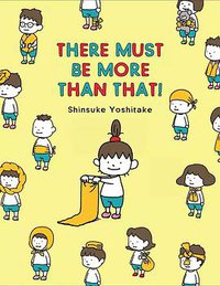 There Must Be More Than That! (Chronicle Books 2020)