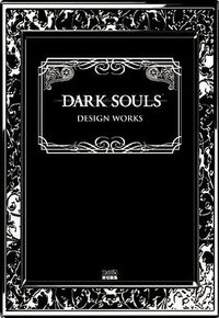 DARK SOULS DESIGN WORKS