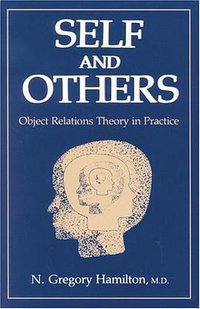 Self and Others (Jason Aronson 1999)