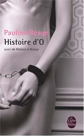 Histoire D'O, Suivi de Retour A Roissy