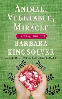 Animal, Vegetable, Miracle (Blackstone Audiobooks 2007)