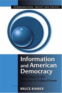 Information and American Democracy (Cambridge University Press 2003)